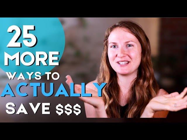 25 MORE Frugal habits - examples and mindset shifts to help you save money