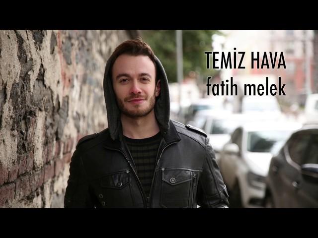 Temiz Hava (Demo) - Fatih Melek