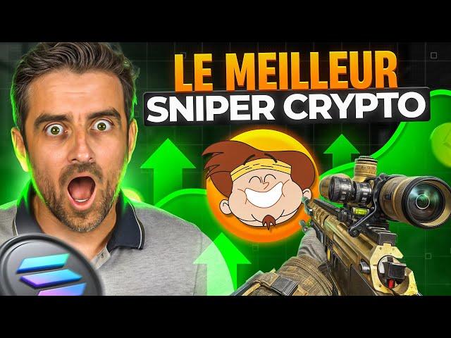 URGENT : LE MEILLEUR SNIPER DE CRYPTO SUR SOLANA