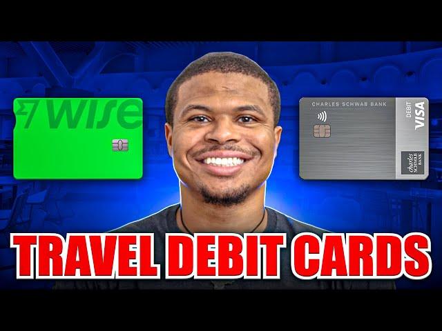 Best Debit Cards for Travelers