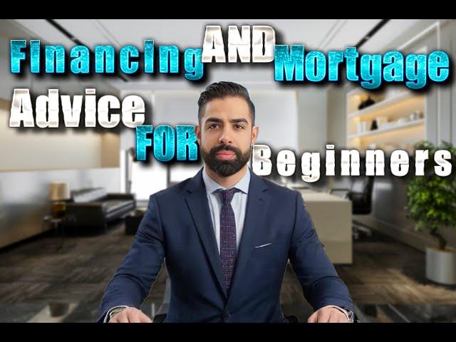 Financing 101: Mortgage Advice for First-Time Home Buyers
