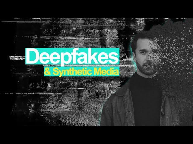 Deepfakes and Synthetic Media - Can you trust your eyes?