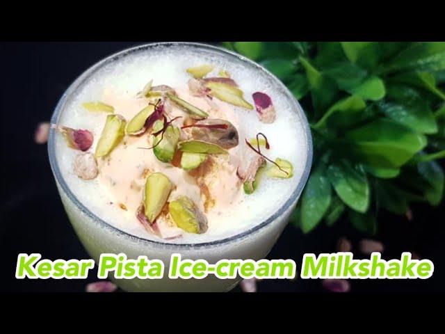 Kesar Pista Icecream Shake.|| Ramadan special drinks || By cook with Farheen and arsheen