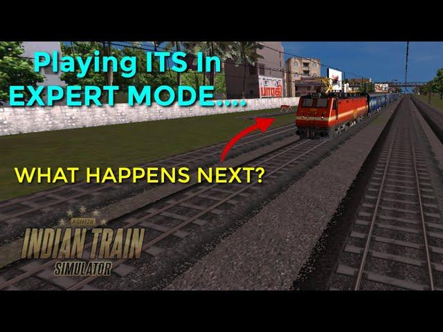 Playing ITS in expert mode..What happens next ?? RAIL GURU ISHANT