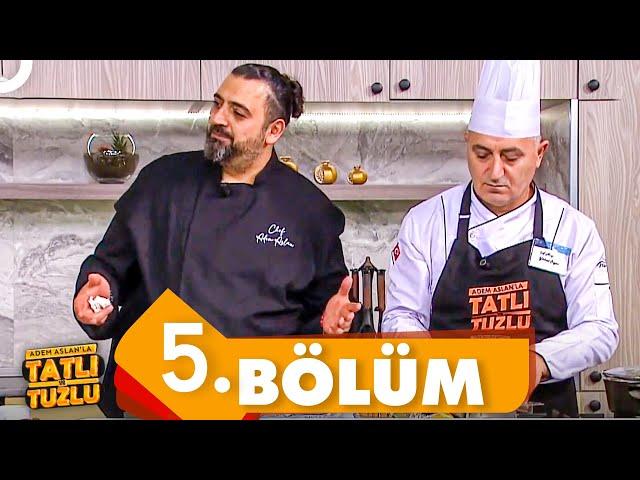 Adem Aslan İle Tatlı Tuzlu 5.Bölüm | Beyaz Mutfak