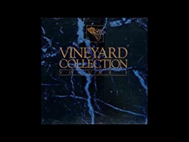 Early Vineyard Worship Album - Vineyard Collection Side 1