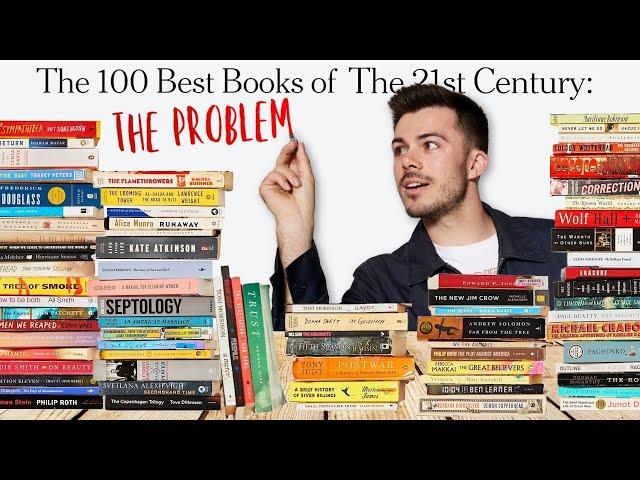 the problem with the "100 best books of the century" list (as someone who contributed to it)