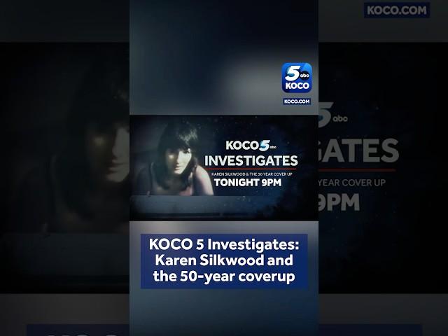 KOCO 5 Investigates: Karen Silkwood and the 50-year coverup