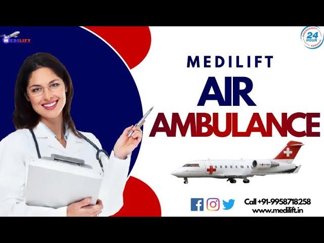 Medilift Air Ambulance in Nagpur with Best Medical Rescue Team