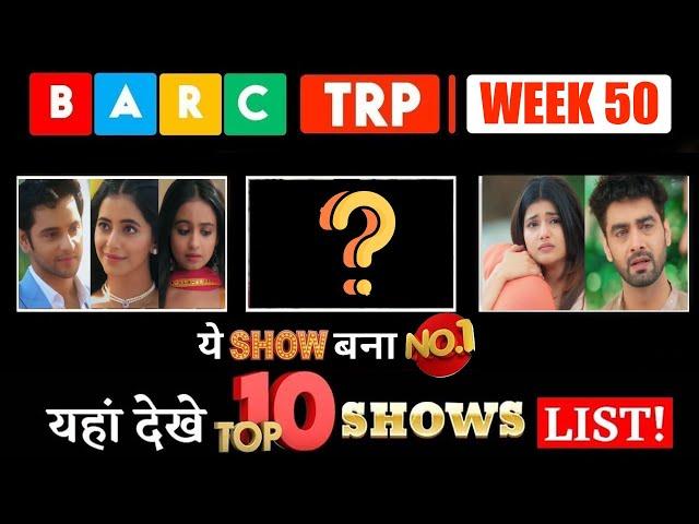 BARC TRP I WEEK 50: This show became No.1 !