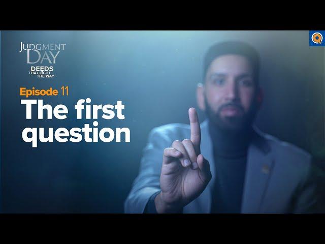 When He Asks About Your Prayer | Judgment Day | Ep. 11