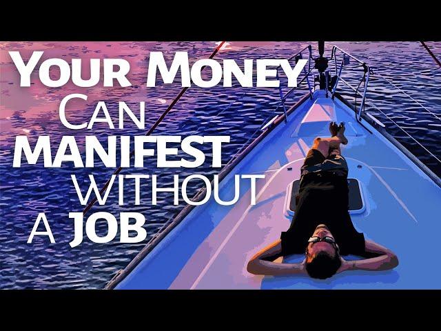 Abraham Hicks ~ Your Money can Manifest without a Job - Law of Attraction