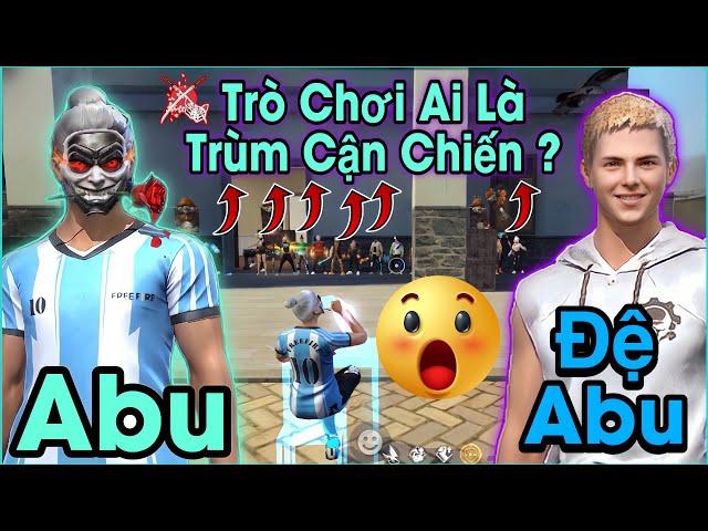 Free Fire | Abu Và Đệ Tử Bot Tham Gia Trò Chơi "Ai Là Trùm Cận Chiến" Và Cái Kết Siêu Hay..!