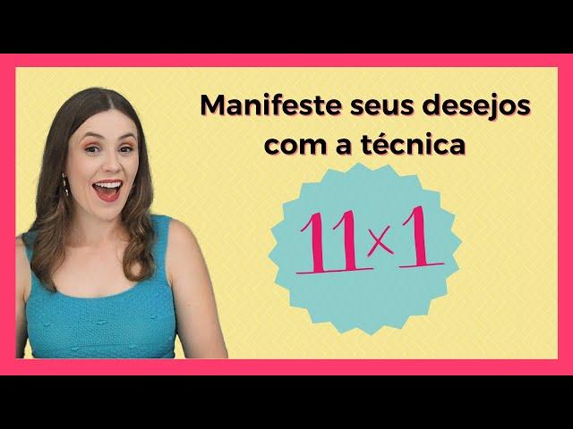 Técnica 11x1 Lei da Atração