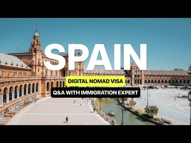 Spain Digital Nomad Visa: Eligibility Criteria, Application & Alternatives with Immigration EXPERT