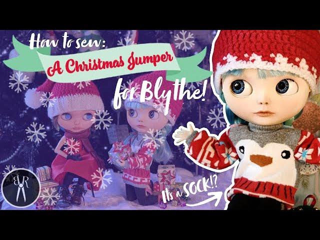 HOW TO - Sew a Christmas Jumper for Blythe! TUTORIAL