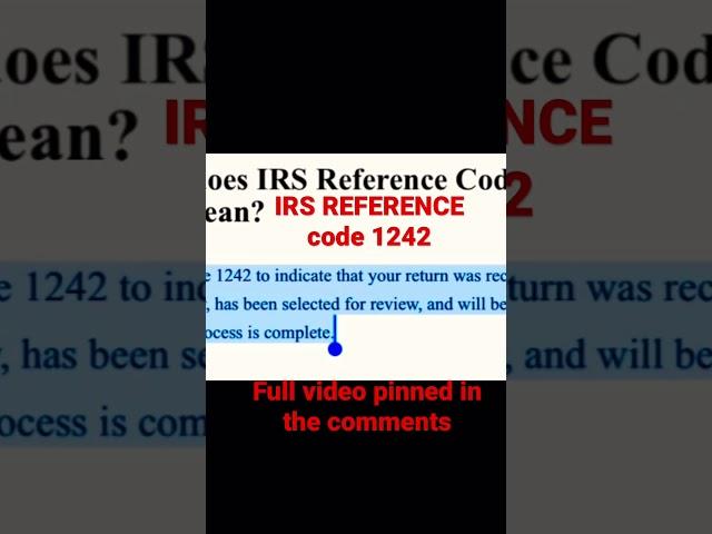 IRS REFERENCE CODE 1242