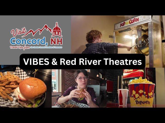 Visit Concord, NH.   |   VIBES & Red River Theatres