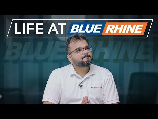 Life at Blue Rhine - Sathish Chandrasekaran