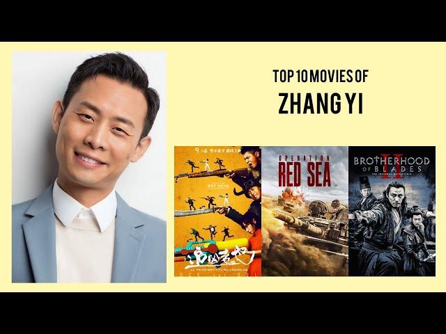 Zhang Yi Top 10 Movies of Zhang Yi| Best 10 Movies of Zhang Yi