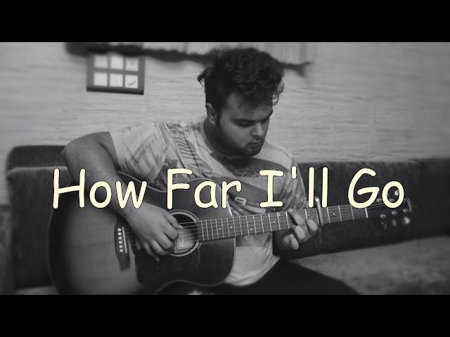 [Free Tabs] How Far I'll Go (Moana Soundtrack) - Fingerstyle Guitar Cover