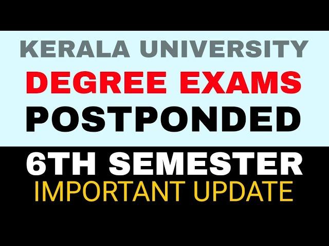 Kerala University Degree Examination Latest updates|Sixth Semester classes