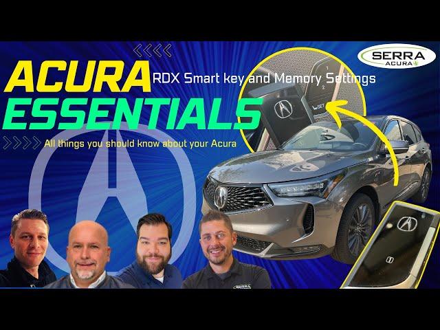 Acura Essentials: RDX Smart Key and Memory Seats