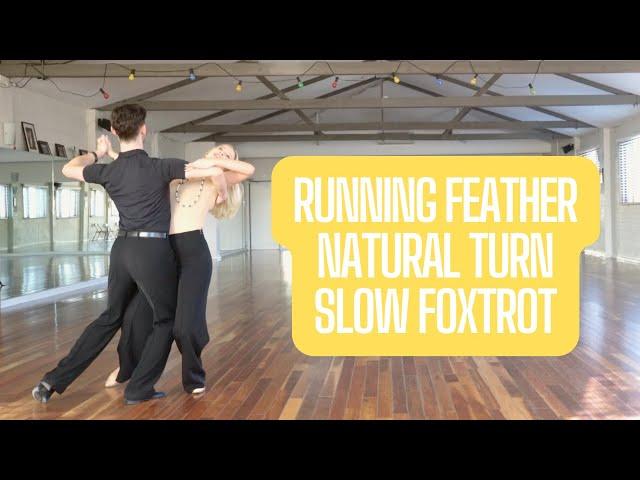 Running Feather & Natural Turn - Slow Foxtrot