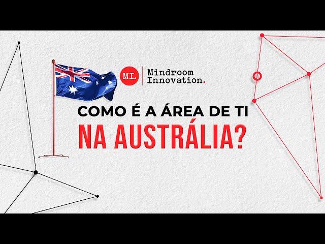 Como é a área de TI na Austrália?