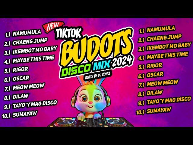 New TIKTOK BUDOTS DISCO PARTY 2024 - DJ ROWEL REMIX