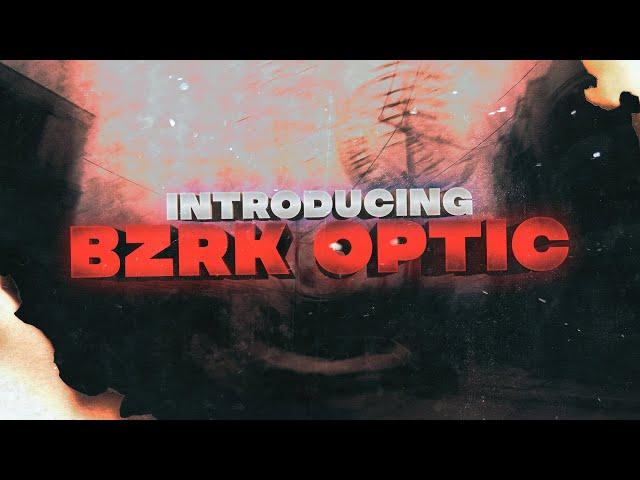 Introducing BzrK Optic