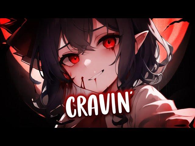 Nightcore - Cravin' (Lyrics)