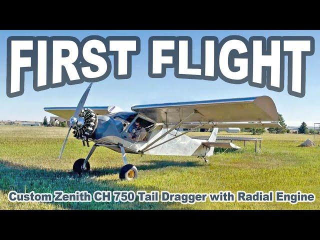 Hear It and See It Fly! Custom Zenith CH 750 Taildragger with Radial Engine