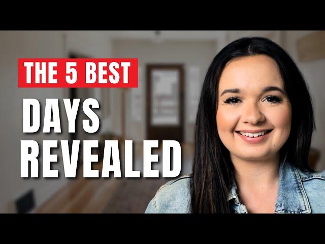 5 Best Days To Buy A House For FIRST TIME HOME BUYERS (2023)