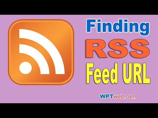 RSS Meaning? Finding RSS Feed URL On Your Website - WordPress Tutorial 15