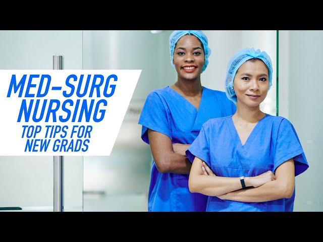 Med-Surg Nursing: Top Tips for New Grads