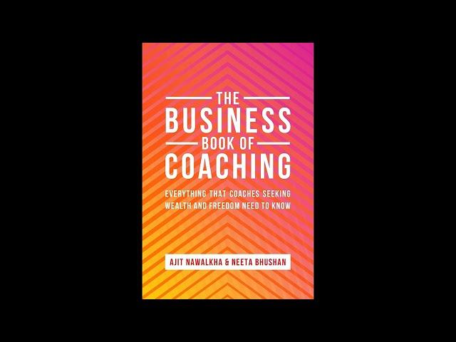 The Business Book Of Coaching: Your Ultimate Guide to a 7-Figure Coaching Business