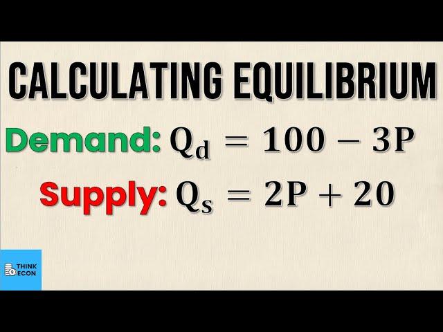 How to Calculate Market Equilibrium | (NO GRAPHING) | Think Econ