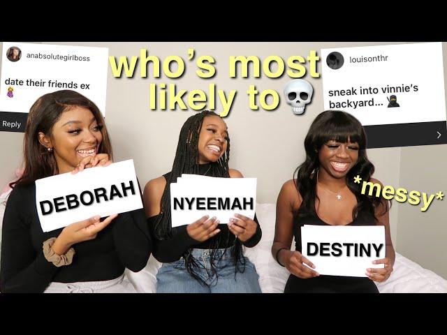 WHO'S MOST LIKELY TO DATE A RACIST?? (it's me y'all)