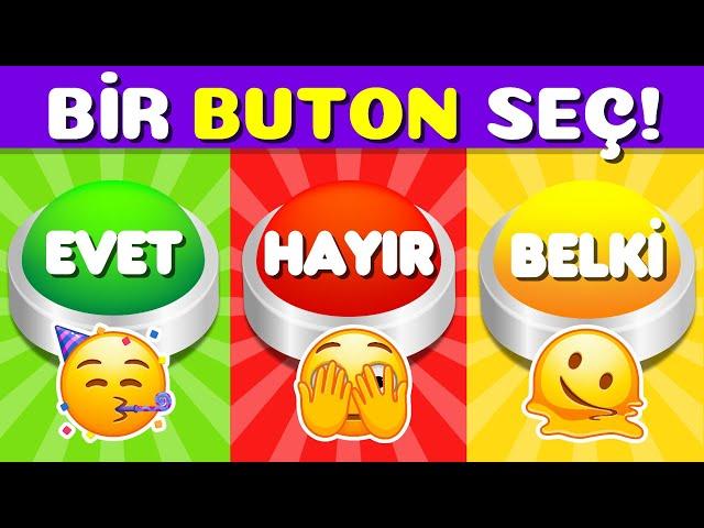 BİR BUTON SEÇ 🟢🟡 EVET, HAYIR, BELKİ OYUNU