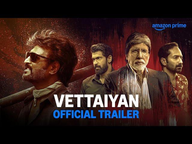 Vettaiyan - Official Trailer | Rajinikanth, Amitabh Bachchan | T.J. Gnanavel | Anirudh | Subaskaran