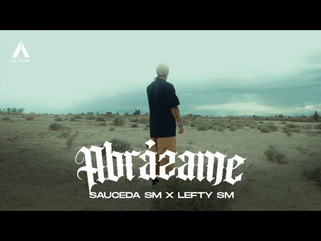 Sauceda SM x Lefty SM - Abrázame