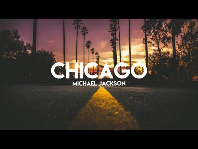 Michael Jackson - Chicago (Lyrics/SpeedUp)