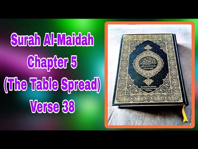 Surah Al-Maidah (The Table Spread) 5:38 with English Tafseer | Nouman Ali Khan