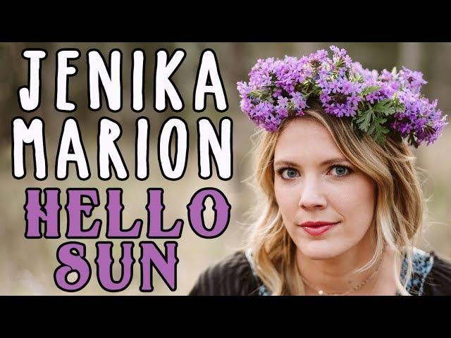 Jenika Marion - Hello Sun (Official Music Video)