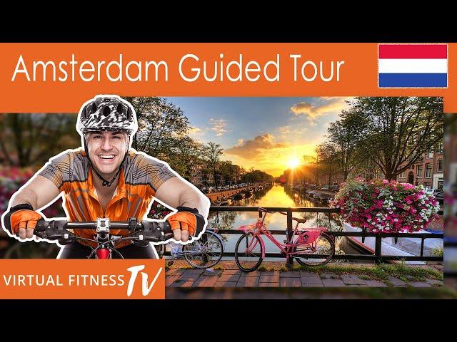 Virtual Cycle Tour in Amsterdam - Bike Around Amsterdam with Virtual Tour Guide for Cycle Workout