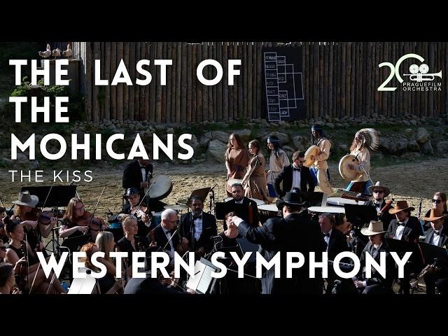 THE LAST OF THE MOHICANS · The Kiss · Prague Film Orchestra