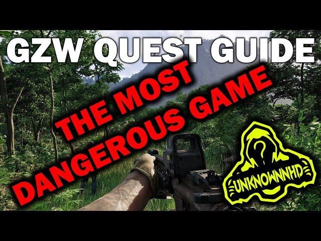 The Most Dangerous Game GZW Quest Guide