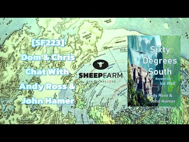 [SF223] Dom & Chris Chat With Andy Ross & John Hamer