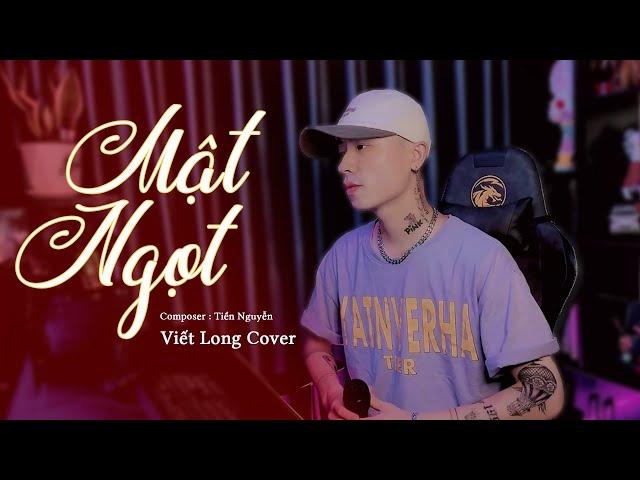 Mật Ngọt - DungHoangPham | Viết Long Cover | Nhạc Hot TikTok 2023